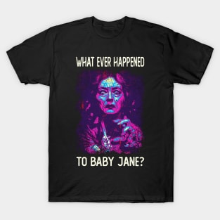 Jane's Haunting Performance What Ever Happened T-Shirt T-Shirt